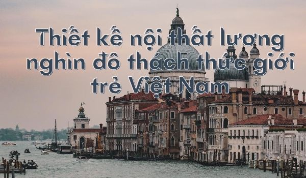 Thiết kế nội thất lương nghìn đô.jpg