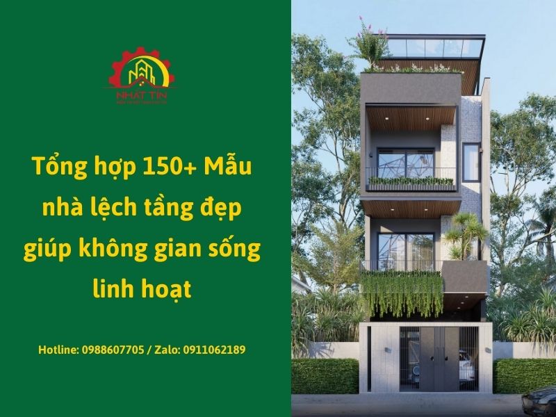 Tổng hợp 150+ Mẫu nhà lệch tầng đẹp giúp không gian sống linh hoạt Xây dựn...jpg