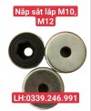 Nắp sắt lắp chân M10, M12.jpg