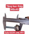 tăng bọc thép M8x40mm.jpg