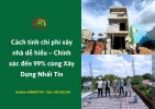 Cach-tinh-chi-phi-xay-nha-de-hieu-–-Chinh-xac-den-99-cung-Xay-Dung-Nhat-Tin.webp