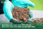 thumbnail-quy-trinh-san-xuat-phan-bon-huu-co_8e818fbc7ee14506966d1957cbef8b17 (1).png